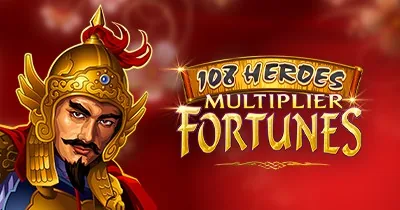 108 Heroes Multiplier Fortunes