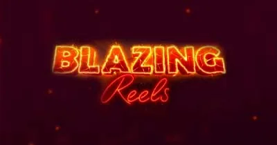 Blazing Reels