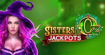Sisters of Oz Jackpots